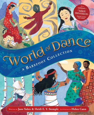World of Dance: A Barefoot Collection - Stemple, Heidi E y, and Yolen, Jane, and Stevenson, Juliet (Performed by)