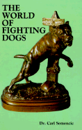 World of Fighting Dogs