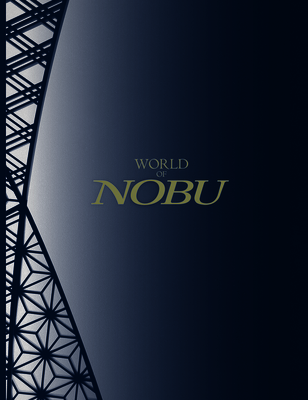 World of Nobu - Matsuhisa, Nobuyuki