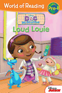 World of Reading: Doc McStuffins Loud Louie: Pre-Level 1