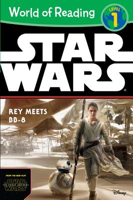 World of Reading Star Wars the Force Awakens: Rey Meets Bb-8: Level 1 - Schaefer, Elizabeth, (Ad