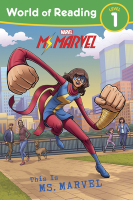 World of Reading: This Is Ms. Marvel - Marvel Press Book Group