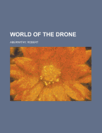 World of the Drone