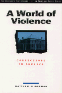 World of Violence: Corrections in America