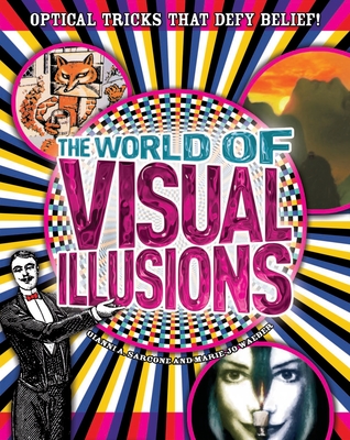 World of Visual Illusions: Optical Tricks That Defy Belief! - Sarcone, Gianni A, and Waeber, Marie-Jo