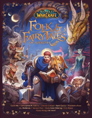 World of Warcraft: Folk & Fairy Tales of Azeroth - Golden, Christie