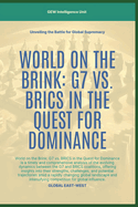 World On The Brink: G7 Vs. BRICS In The Quest For Dominance