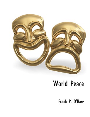 World Peace - O'Hare, Frank P