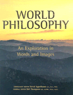 World Philosophy: An Exploration in Words and Images