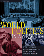 World Politics in a New Era - Spiegel, Steven L, and Wehling, Fred L, and Williams, Kristen P