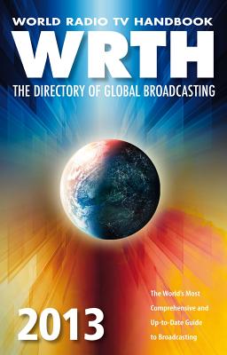 World Radio TV Handbook: The Directory of Global Broadcasting - Gilbert, Sean (Editor)