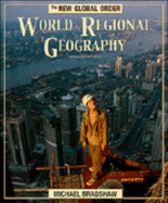 World Regional Geography - Bradshaw, Michael