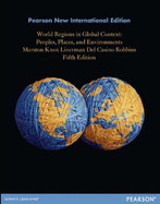 World Regions in Global Context: Peoples, Places, and Environments: Pearson New International Edition