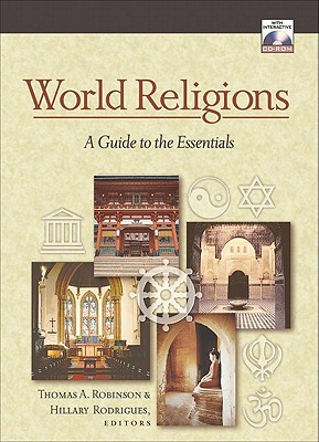 World Religions: A Guide to the Essentials - Robinson, Thomas A (Editor), and Rodrigues, Hillary (Editor)