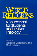 World Religions: A Sourcebook for Students of Christian Theology