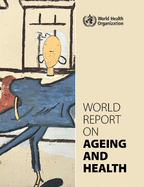 World Report on Ageing and Health
