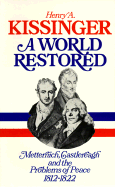 World Restored Pa Se79 - Kissinger, Henry A, Dr.