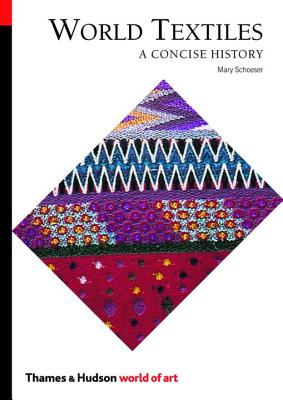 World Textiles: A Concise History - Schoeser, Mary