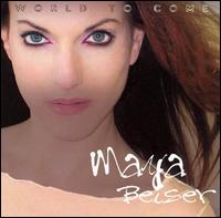 World to Come - Maya Beiser
