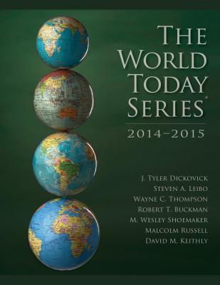 World Today 2014 - Dickovick, J Tyler, and Leibo, Steven A, and Thompson, Wayne C