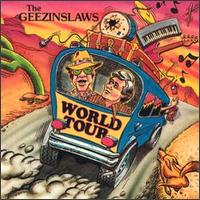 World Tour - The Geezinslaws