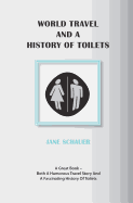 World Travel and A History of Toilets