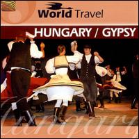 World Travel: Hungary/Gypsy - Andrs Farkas Jr. & the Budapest Ensemble