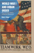 World War I and Urban Order