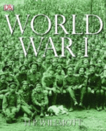 World War I - Willmott, H P