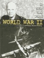 World War II: A Primary Source History