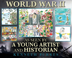 World War II as Seen by a Young Artist and Historian