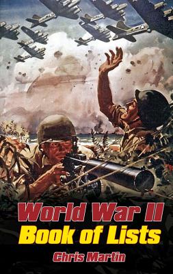 World War II: Book of Lists - Martin, Chris