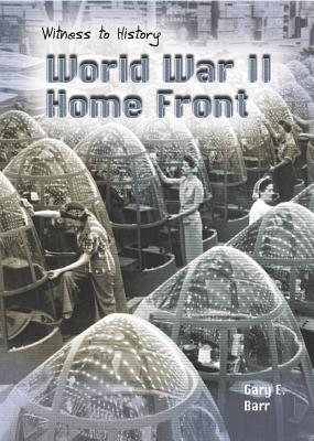 World War II Home Front - Barr, Gary