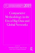 World Yearbook of Education 2019: Comparative Methodology in the Era of Big Data and Global Networks