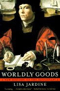 Worldly Goods: A New History of the Renaissance