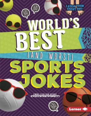 World's Best (and Worst) Sports Jokes - Carlson-Berne, Emma