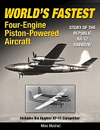 World's Fastest Four-Engine Piston-Powered Aircraft: Story of the Republic XR-12 Rainbow