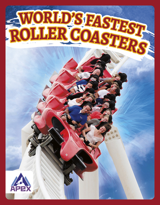 World's Fastest Roller Coasters - Walker, Hubert