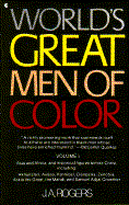 World's Great Men of Color - Rogers, J A
