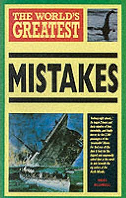 World's Greatest Mistakes - Blundell, Nigel