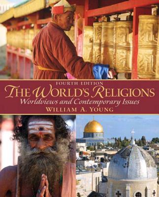 World's Religions, The Plus NEW MyReligionLab with eText -- Access Card Package - Young, William A.