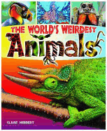 Worlds Weirdest Animals