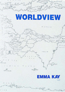 Worldview - Kay, Emma