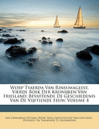Worp Tyaerda Van Rinsumageest, Vierde Boek Der Kronijken Van Friesland: Bevattende de Geschiedenis Van de Vijftiende Eeuw, Volume 4
