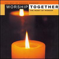 Worship Together: The Heart of Worship - Various Artists