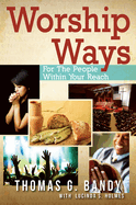 Worship Ways: For the People Within Your Reach