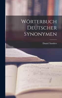 Worterbuch Deutscher Synonymen - Sanders, Daniel