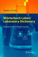 Worterbuch Labor / Laboratory Dictionary: Deutsch-Englisch/English-German