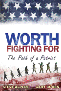 Worth Fighting for: The Path of a Patriot