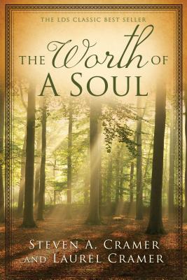 Worth of a Soul: A Personal Account of Excommunication and Conversion (2011) - Cramer, Steven A, and Cramer, Laurel